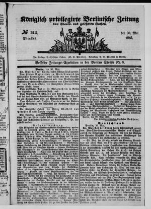 Königlich privilegirte Berlinische Zeitung von Staats- und gelehrten Sachen on May 30, 1865