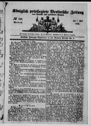 Königlich privilegirte Berlinische Zeitung von Staats- und gelehrten Sachen vom 07.06.1865