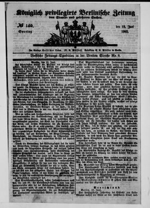 Königlich privilegirte Berlinische Zeitung von Staats- und gelehrten Sachen vom 18.06.1865