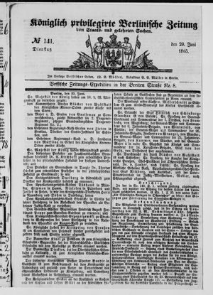 Königlich privilegirte Berlinische Zeitung von Staats- und gelehrten Sachen vom 20.06.1865