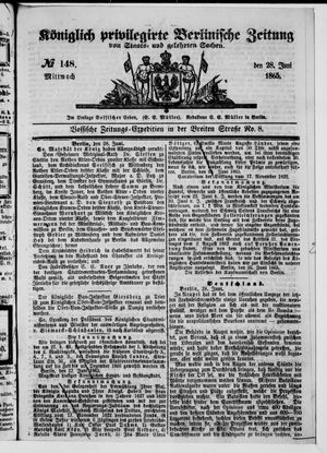 Königlich privilegirte Berlinische Zeitung von Staats- und gelehrten Sachen vom 28.06.1865