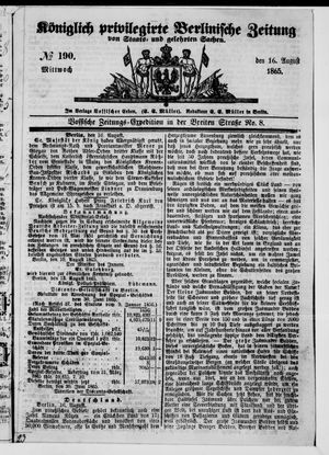 Königlich privilegirte Berlinische Zeitung von Staats- und gelehrten Sachen on Aug 16, 1865