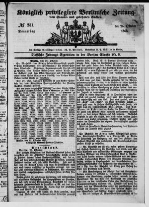 Königlich privilegirte Berlinische Zeitung von Staats- und gelehrten Sachen on Oct 26, 1865