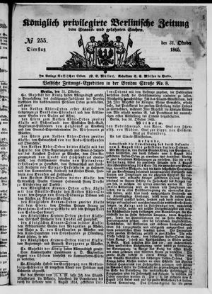 Königlich privilegirte Berlinische Zeitung von Staats- und gelehrten Sachen vom 31.10.1865