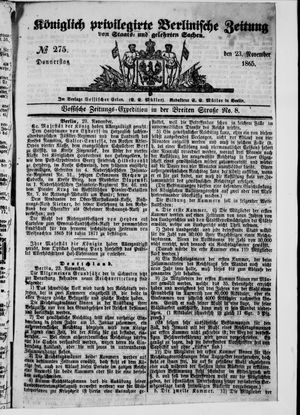 Königlich privilegirte Berlinische Zeitung von Staats- und gelehrten Sachen on Nov 23, 1865