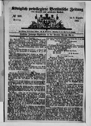 Königlich privilegirte Berlinische Zeitung von Staats- und gelehrten Sachen on Dec 8, 1865