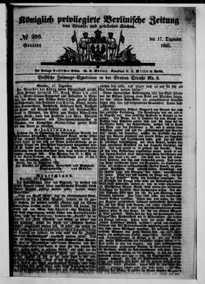 Königlich privilegirte Berlinische Zeitung von Staats- und gelehrten Sachen vom 17.12.1865