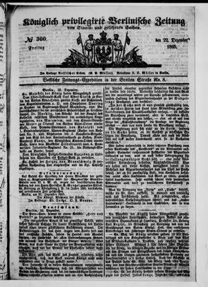 Königlich privilegirte Berlinische Zeitung von Staats- und gelehrten Sachen on Dec 22, 1865