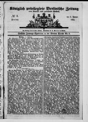 Königlich privilegirte Berlinische Zeitung von Staats- und gelehrten Sachen on Jan 5, 1866