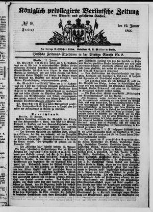 Königlich privilegirte Berlinische Zeitung von Staats- und gelehrten Sachen on Jan 12, 1866