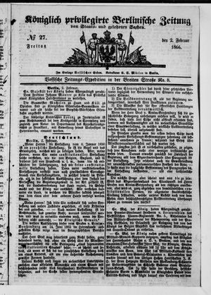 Königlich privilegirte Berlinische Zeitung von Staats- und gelehrten Sachen on Feb 2, 1866