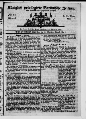 Königlich privilegirte Berlinische Zeitung von Staats- und gelehrten Sachen on Feb 21, 1866