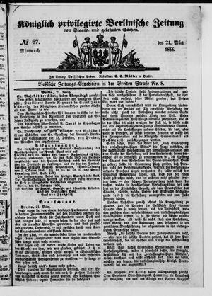 Königlich privilegirte Berlinische Zeitung von Staats- und gelehrten Sachen on Mar 21, 1866