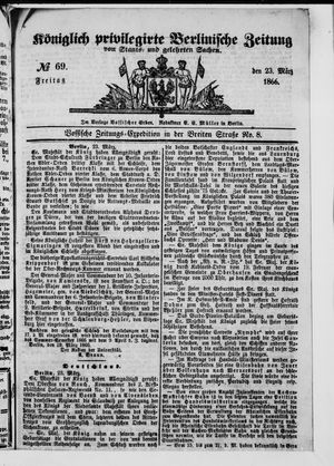 Königlich privilegirte Berlinische Zeitung von Staats- und gelehrten Sachen vom 23.03.1866