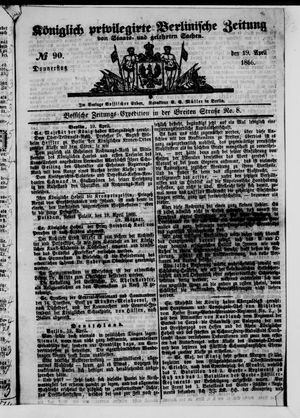 Königlich privilegirte Berlinische Zeitung von Staats- und gelehrten Sachen on Apr 19, 1866