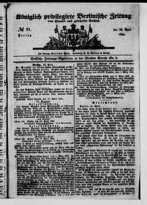 Königlich privilegirte Berlinische Zeitung von Staats- und gelehrten Sachen vom 20.04.1866
