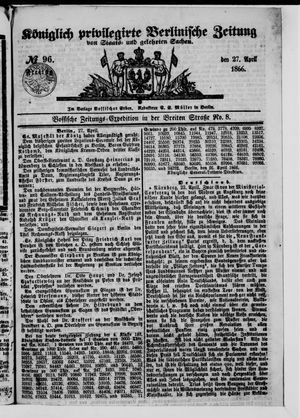 Königlich privilegirte Berlinische Zeitung von Staats- und gelehrten Sachen on Apr 27, 1866