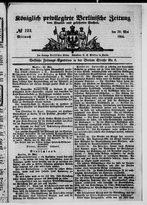 Königlich privilegirte Berlinische Zeitung von Staats- und gelehrten Sachen on May 30, 1866