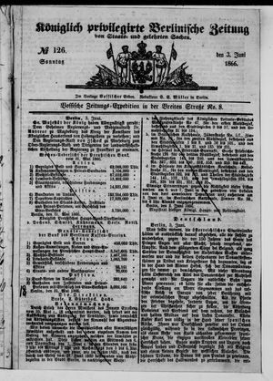 Königlich privilegirte Berlinische Zeitung von Staats- und gelehrten Sachen on Jun 3, 1866