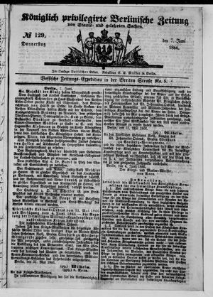 Königlich privilegirte Berlinische Zeitung von Staats- und gelehrten Sachen vom 07.06.1866