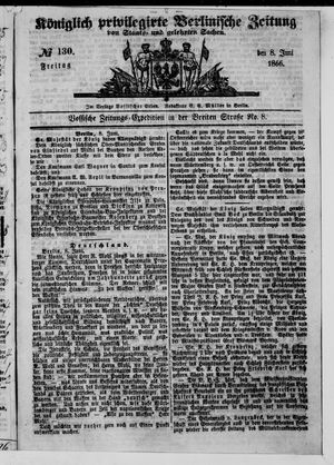 Königlich privilegirte Berlinische Zeitung von Staats- und gelehrten Sachen vom 08.06.1866