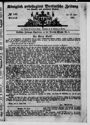 Königlich privilegirte Berlinische Zeitung von Staats- und gelehrten Sachen on Jun 20, 1866