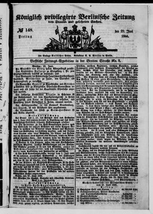 Königlich privilegirte Berlinische Zeitung von Staats- und gelehrten Sachen on Jun 29, 1866