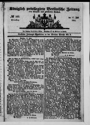 Königlich privilegirte Berlinische Zeitung von Staats- und gelehrten Sachen on Jul 17, 1866