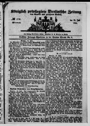 Königlich privilegirte Berlinische Zeitung von Staats- und gelehrten Sachen on Jul 25, 1866