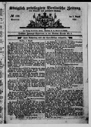 Königlich privilegirte Berlinische Zeitung von Staats- und gelehrten Sachen on Aug 5, 1866