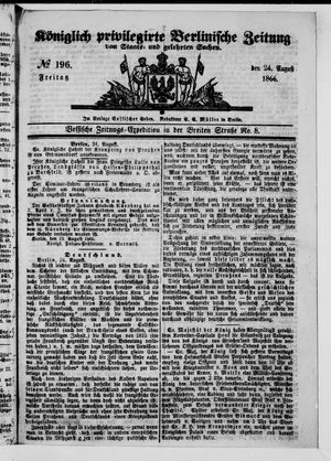 Königlich privilegirte Berlinische Zeitung von Staats- und gelehrten Sachen on Aug 24, 1866