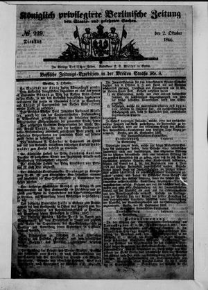 Königlich privilegirte Berlinische Zeitung von Staats- und gelehrten Sachen on Oct 2, 1866