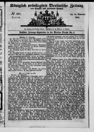 Königlich privilegirte Berlinische Zeitung von Staats- und gelehrten Sachen on Nov 16, 1866