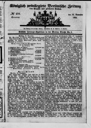 Königlich privilegirte Berlinische Zeitung von Staats- und gelehrten Sachen on Nov 18, 1866
