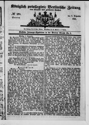 Königlich privilegirte Berlinische Zeitung von Staats- und gelehrten Sachen on Dec 9, 1866