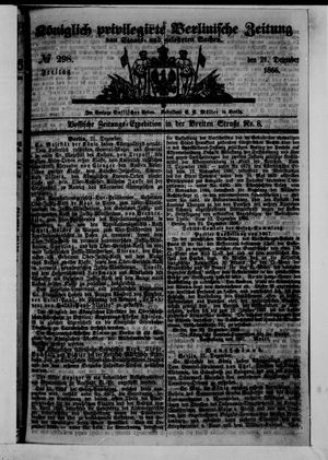 Königlich privilegirte Berlinische Zeitung von Staats- und gelehrten Sachen vom 21.12.1866