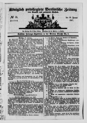 Königlich privilegirte Berlinische Zeitung von Staats- und gelehrten Sachen on Jan 18, 1867