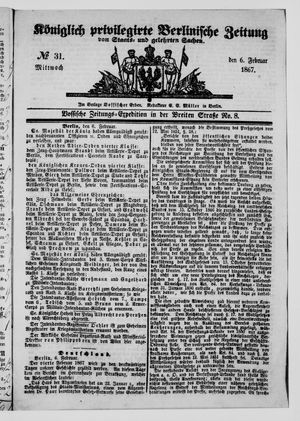 Königlich privilegirte Berlinische Zeitung von Staats- und gelehrten Sachen on Feb 6, 1867