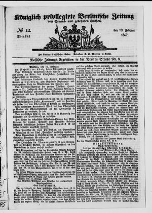 Königlich privilegirte Berlinische Zeitung von Staats- und gelehrten Sachen vom 19.02.1867