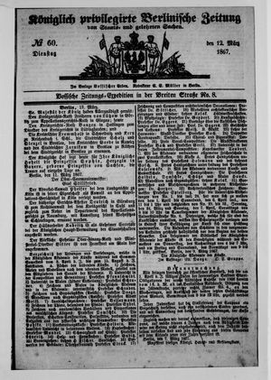 Königlich privilegirte Berlinische Zeitung von Staats- und gelehrten Sachen vom 12.03.1867