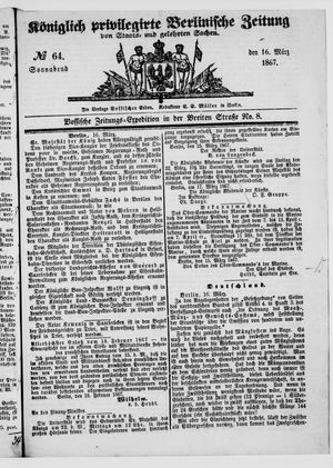 Königlich privilegirte Berlinische Zeitung von Staats- und gelehrten Sachen on Mar 16, 1867