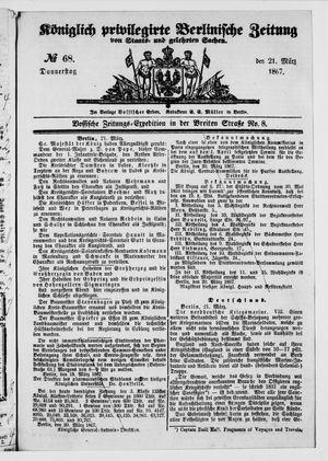 Königlich privilegirte Berlinische Zeitung von Staats- und gelehrten Sachen vom 21.03.1867