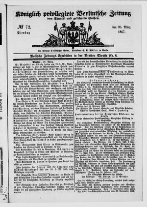 Königlich privilegirte Berlinische Zeitung von Staats- und gelehrten Sachen on Mar 26, 1867