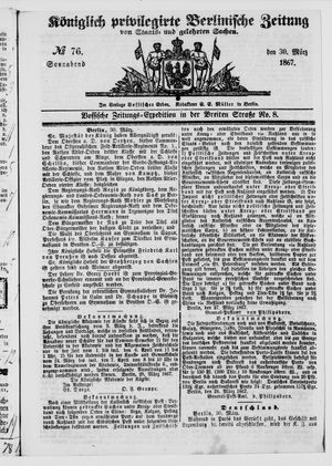 Königlich privilegirte Berlinische Zeitung von Staats- und gelehrten Sachen on Mar 30, 1867