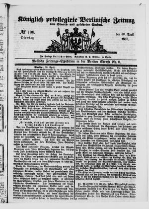Königlich privilegirte Berlinische Zeitung von Staats- und gelehrten Sachen vom 30.04.1867
