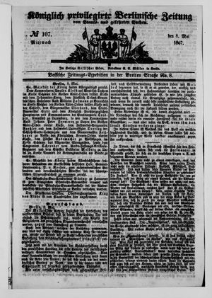 Königlich privilegirte Berlinische Zeitung von Staats- und gelehrten Sachen vom 08.05.1867