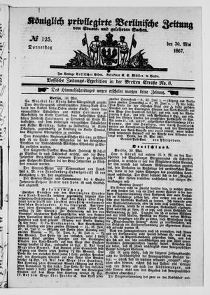 Königlich privilegirte Berlinische Zeitung von Staats- und gelehrten Sachen vom 30.05.1867
