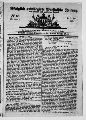 Königlich privilegirte Berlinische Zeitung von Staats- und gelehrten Sachen on Jun 2, 1867