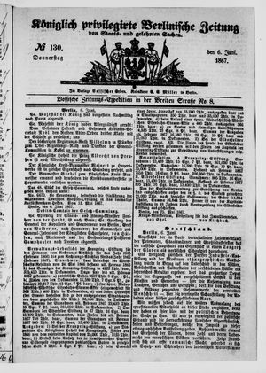 Königlich privilegirte Berlinische Zeitung von Staats- und gelehrten Sachen vom 06.06.1867