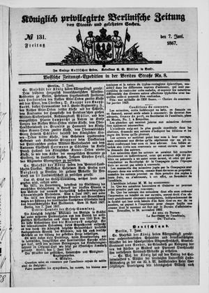 Königlich privilegirte Berlinische Zeitung von Staats- und gelehrten Sachen vom 07.06.1867